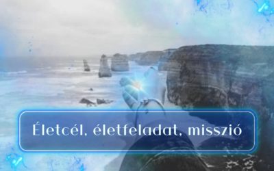 Életcél, életfeladat, misszió