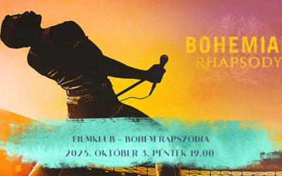 FILMKLUB – 2025. 10. 03. bohém rapszódia